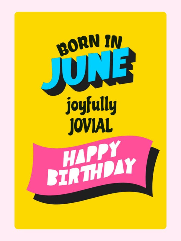 Born In June Joyfully Cake Card, birthday