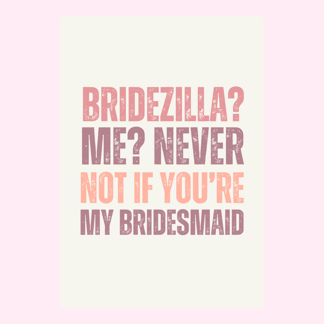 Not if you're my bridesmaid - 10_edb177f5