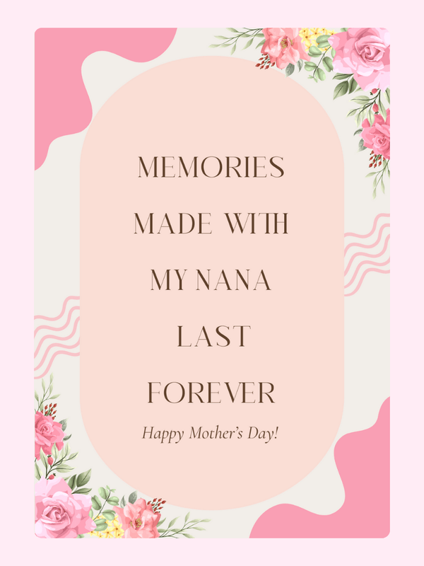 Memories Made With My Nana