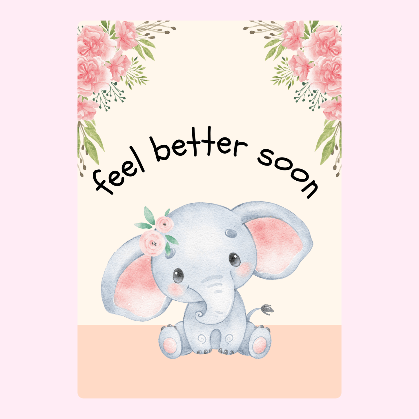 Feel better soon card with baby elephant & flowers