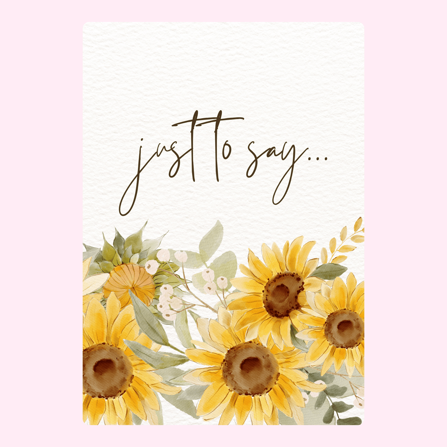 Just to say... card with sunflowers