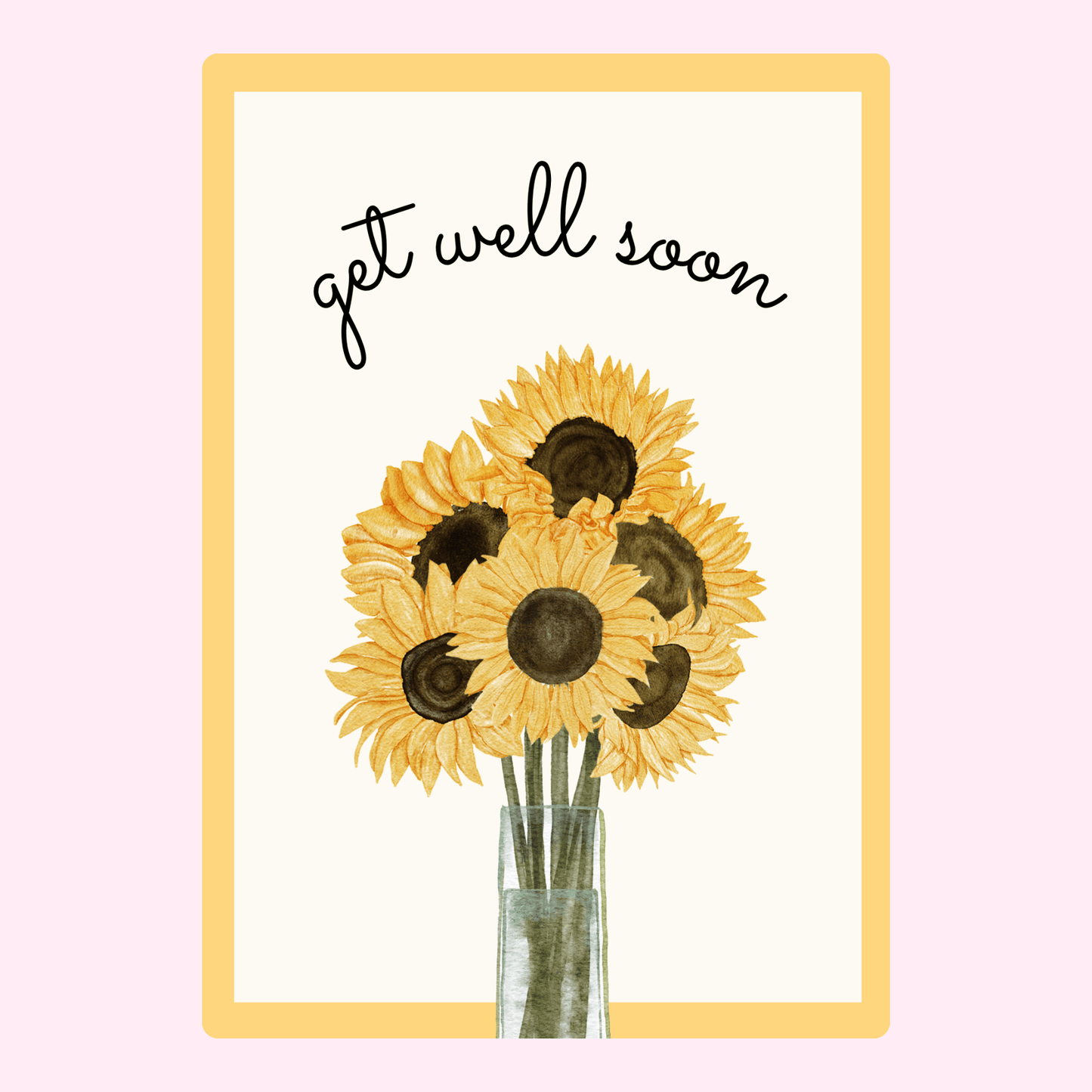 Get well soon card with sunflowers