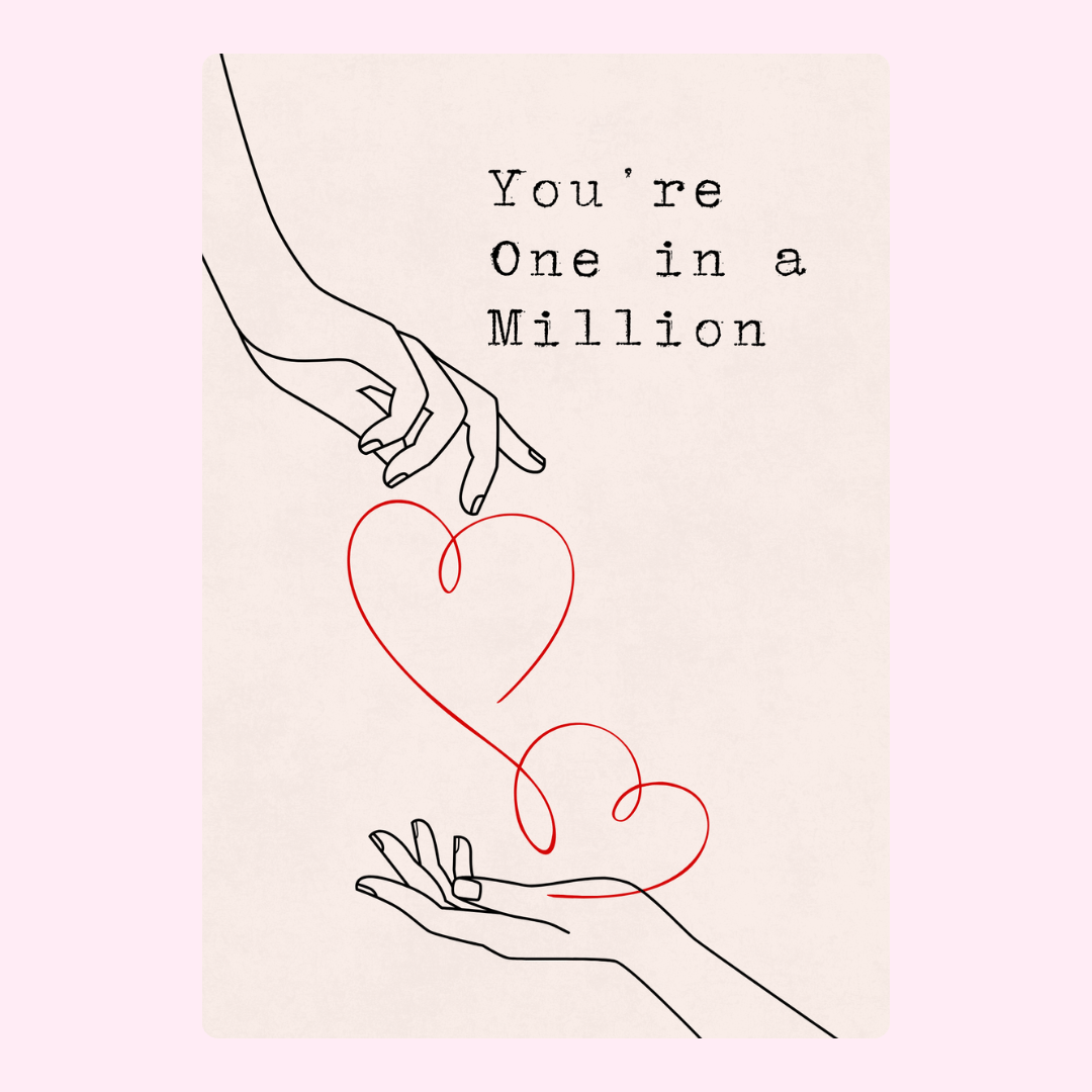 You're One in a Million card with hands and hearts