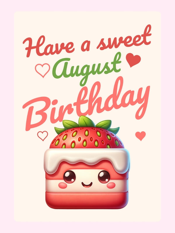 Sweet August Birthday Treat Cake Card