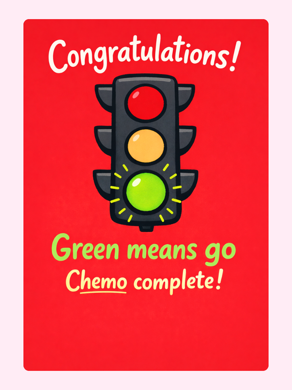 Green Means Go Chemo Complete Cake Card