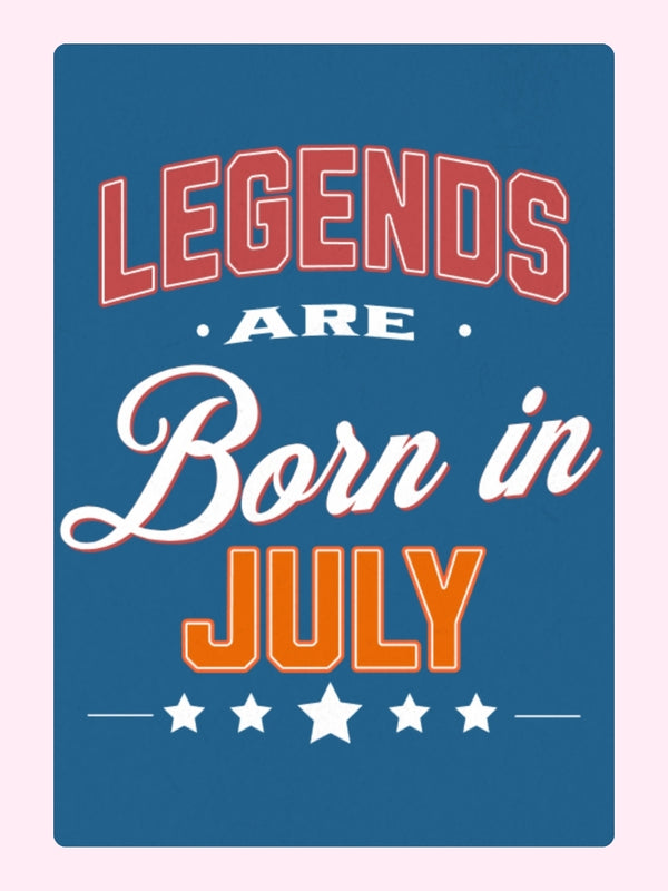 Legends Are Born In July Cake Card, birthday