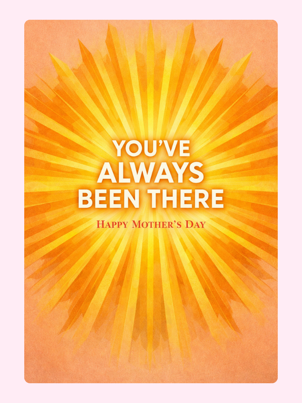 You've Always Been There Sunburst Cake Card, for Mum