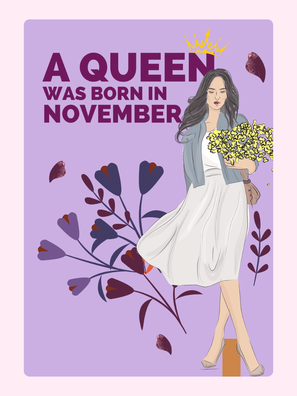 A Queen Was Born in November