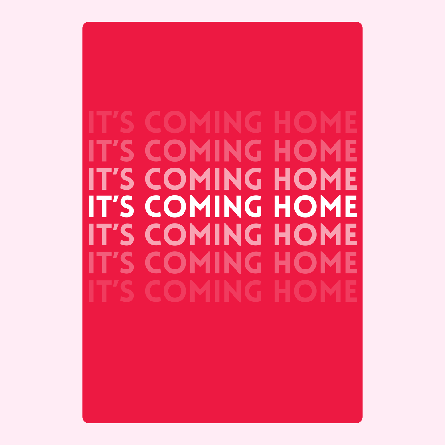 It's Coming Home graphic (1_f4591712)