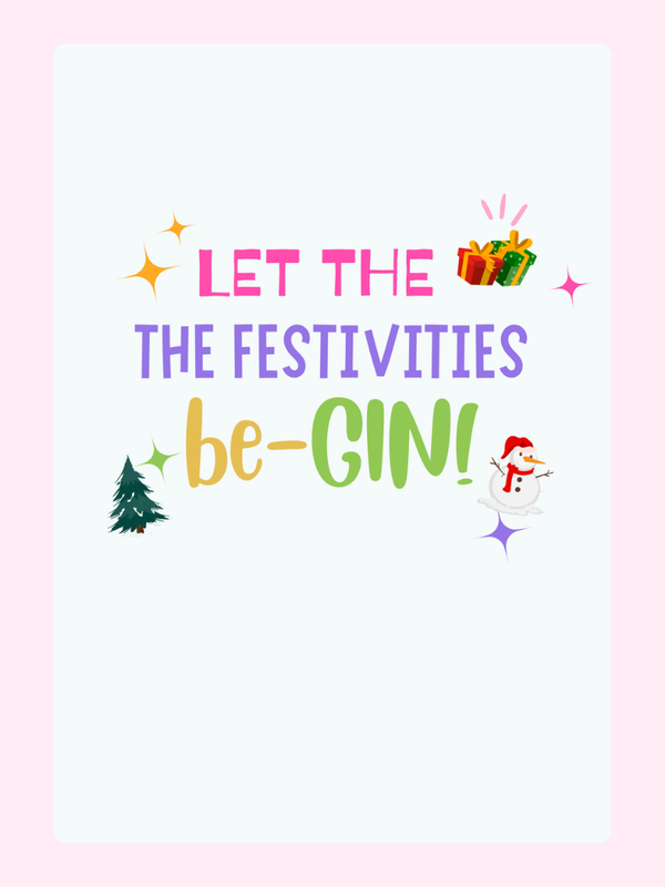 Let The Festivities Be-Gin Cake Card, Christmas