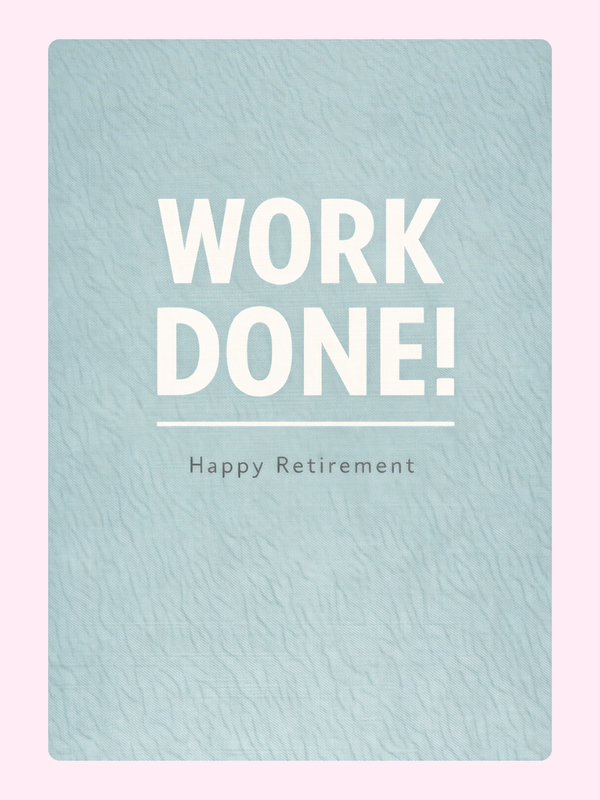 Work Done Retirement Cake Card