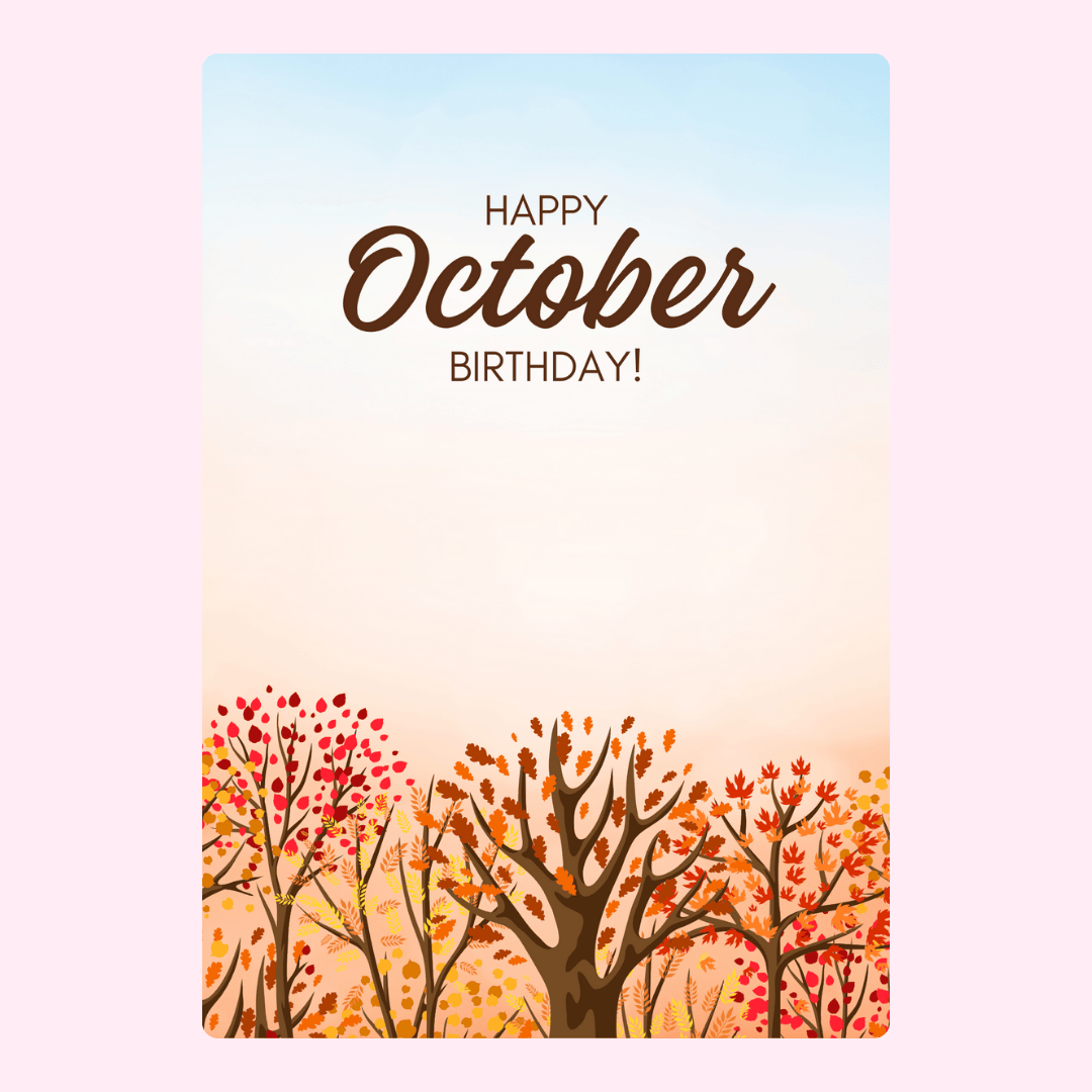 Happy October Birthday!
