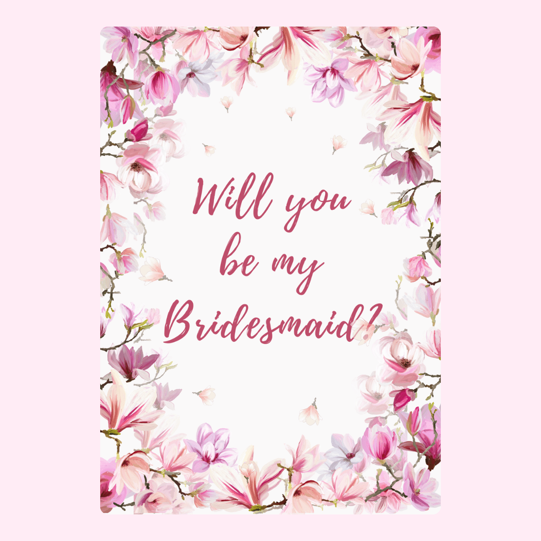 Will you be my Bridesmaid? Floral card, 25_41df0601