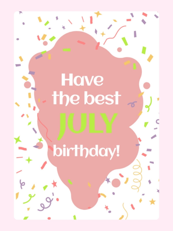 Have The Best July Birthday Cake Card