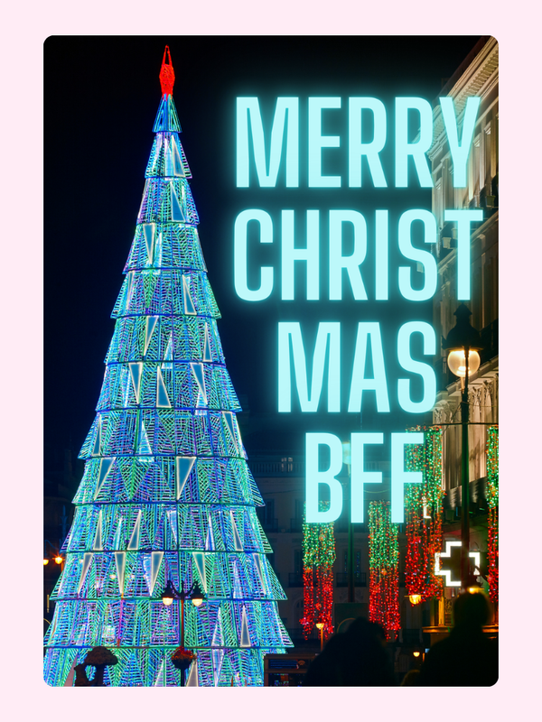 Merry Christmas BFF with illuminated tree