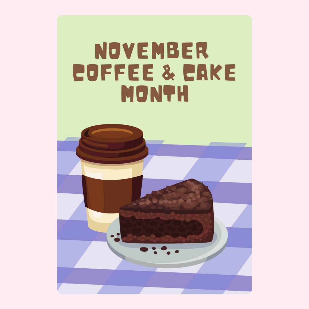 November Coffee & Cake Month graphic, 26_1bcb8167-8f71