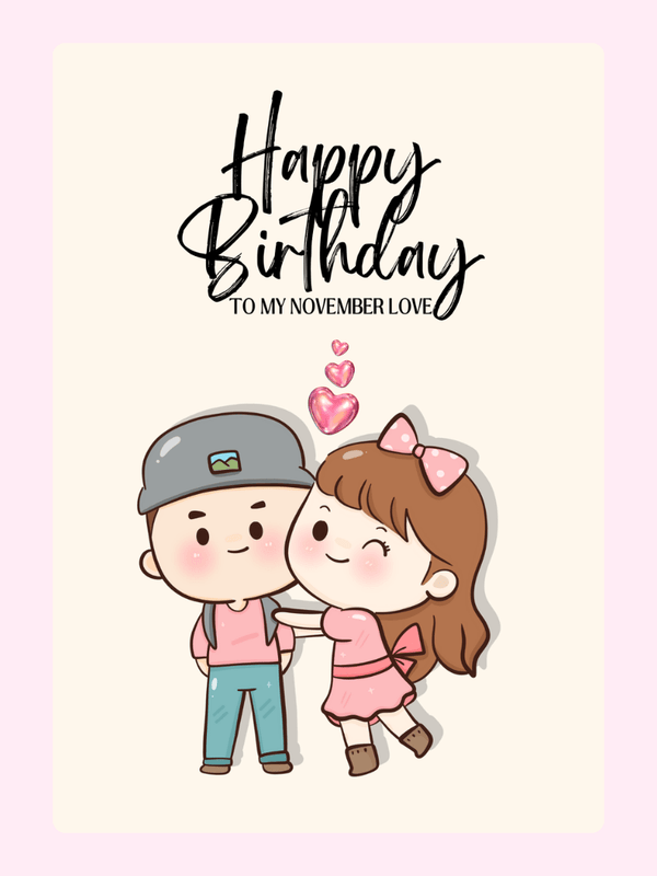 Happy Birthday card to my November love