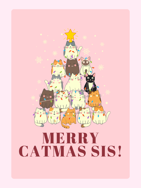 Merry Catmas Sis card with cat Christmas tree