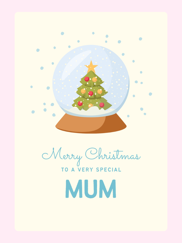 Christmas card for Mum with snow globe and tree