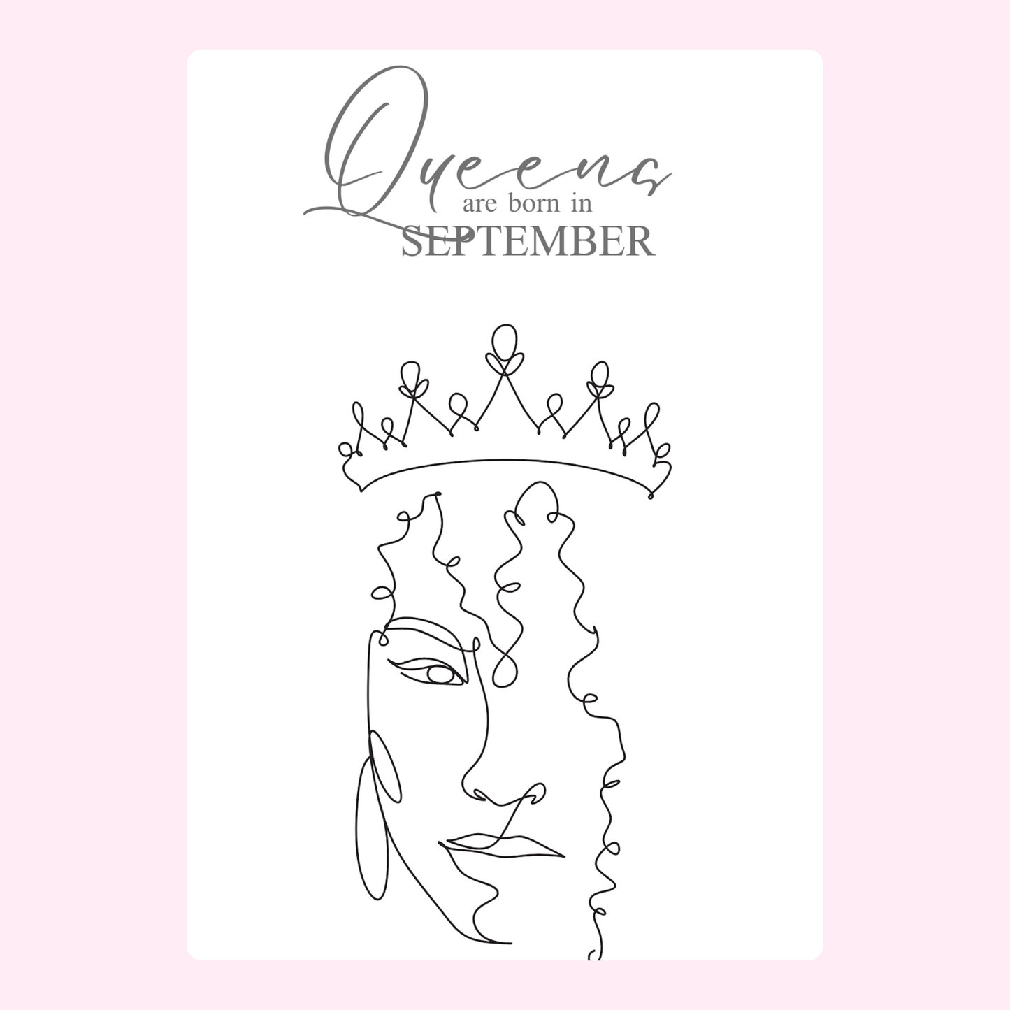September birthday card with queen illustration