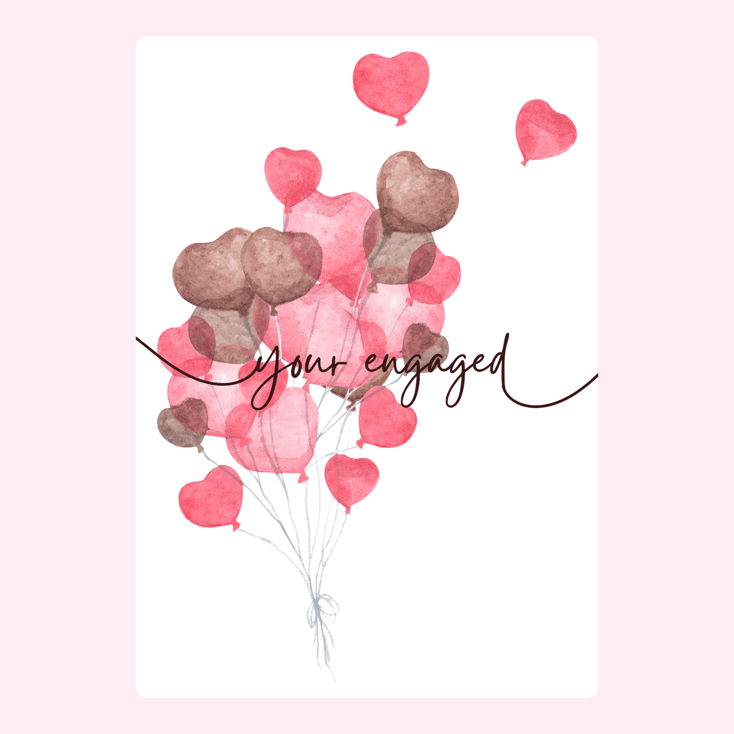 Engagement card with heart balloons