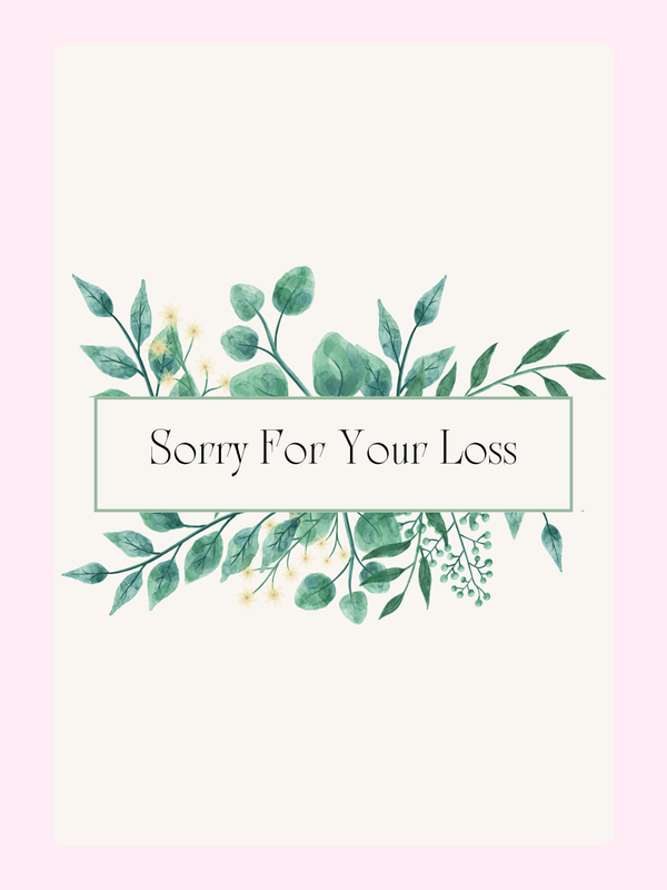 Sorry For Your Loss