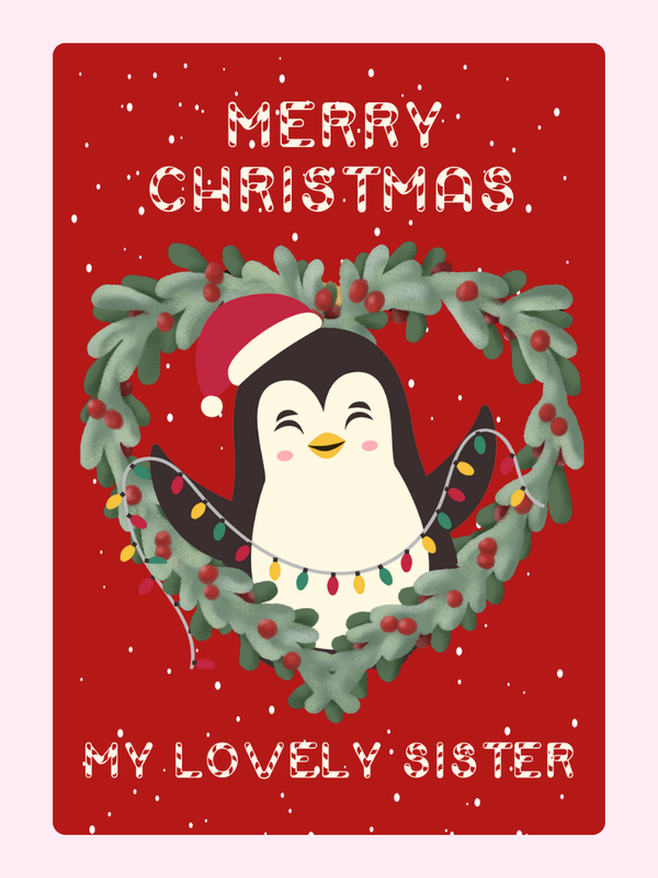 Christmas card for sister with penguin.