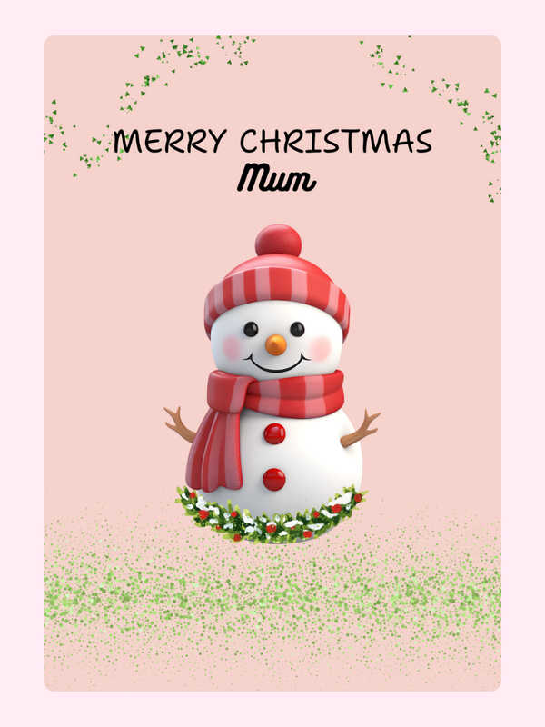 Christmas card for Mum with snowman