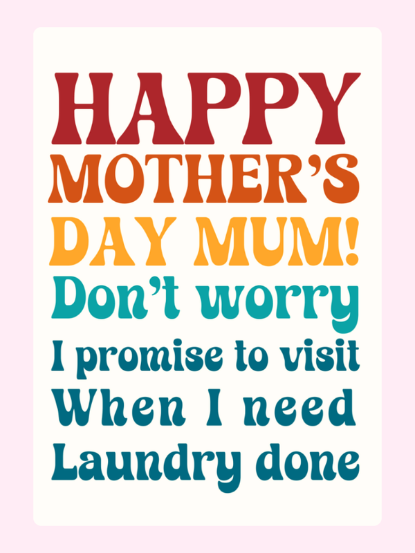 When I Need Laundry Done Cake Card, Mother's Day