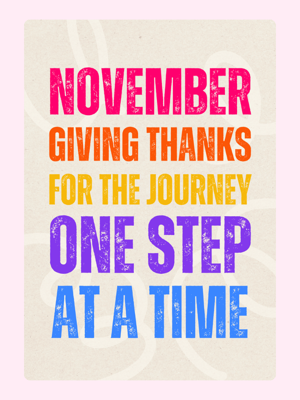 November giving thanks quote, One Step at a Time
