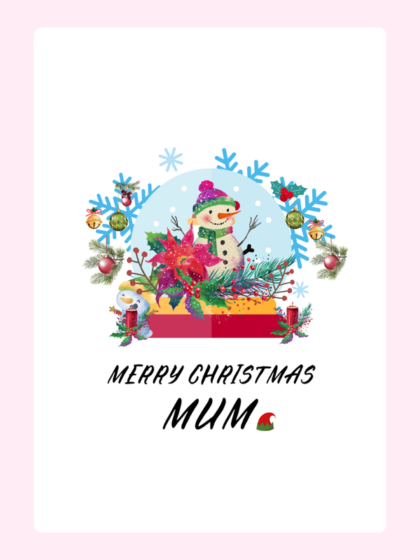 Christmas card for Mum with snowman and Merry Christmas message