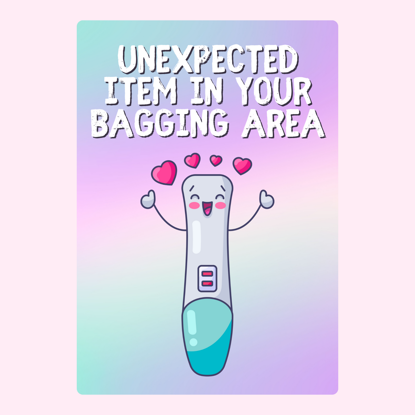 Pregnancy test with hearts, Unexpected item in bagging area