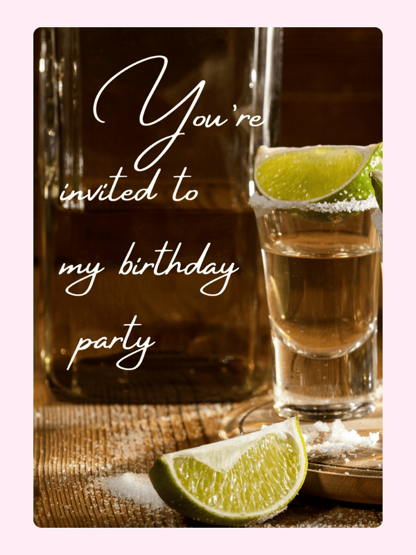 Birthday party invitation with tequila shots