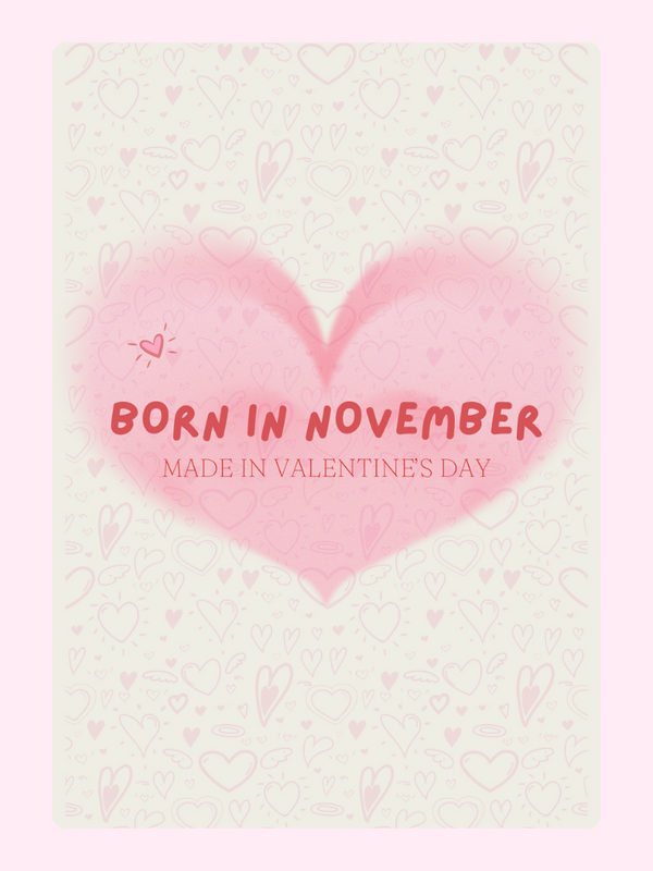 Born in November, with pink heart design
