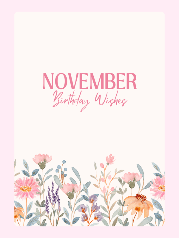 November Birthday Wishes Card with Flowers