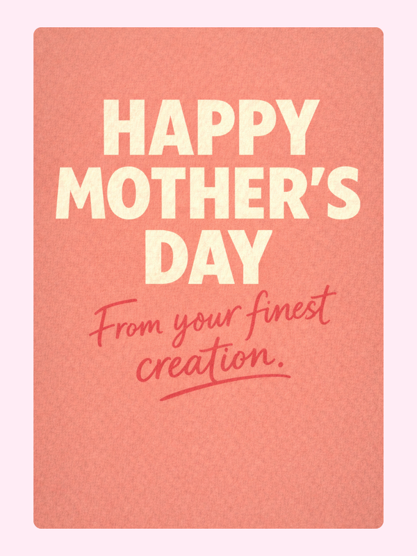 From Your Finest Creation Cake Card, Mother's Day