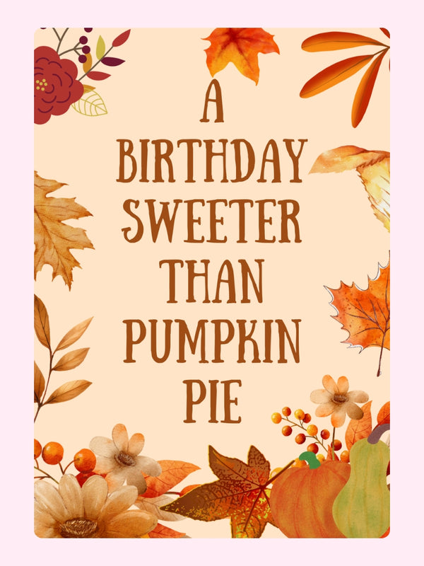 Autumn pumpkin birthday design.