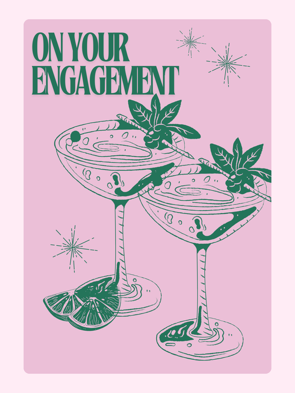 Engagement card with cocktails and On Your Engagement