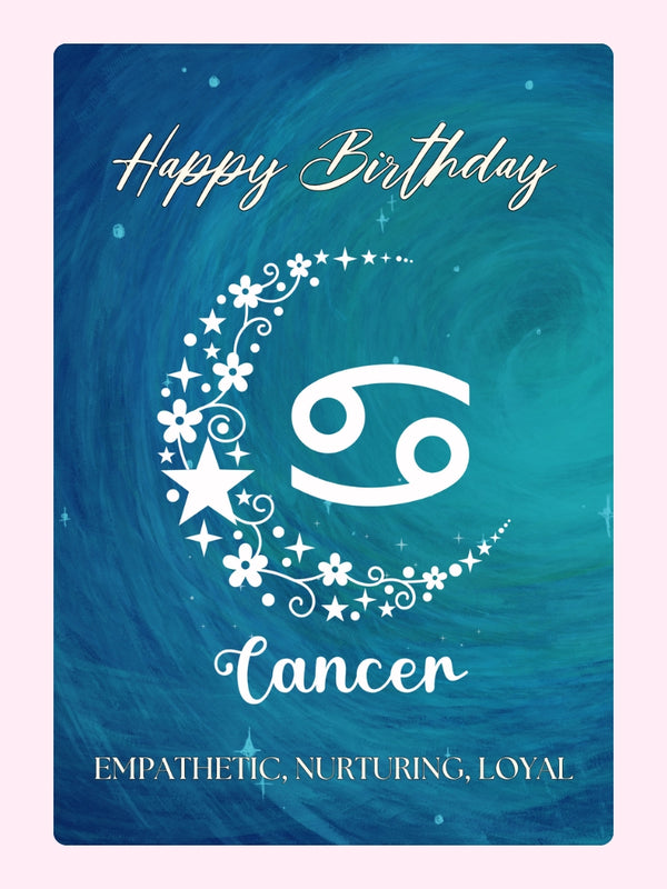 Cancer, Empathetic, Nurturing, Loyal Cake Card, birthday