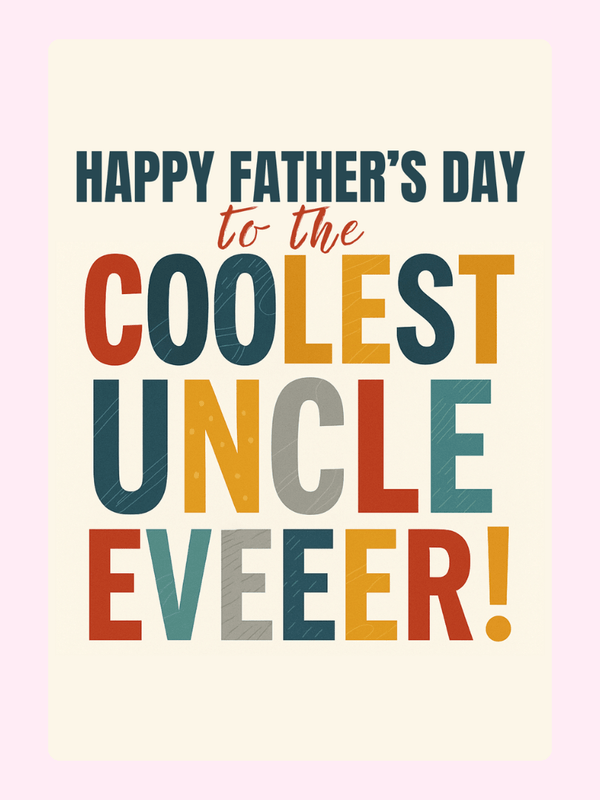 Coolest Uncle Ever