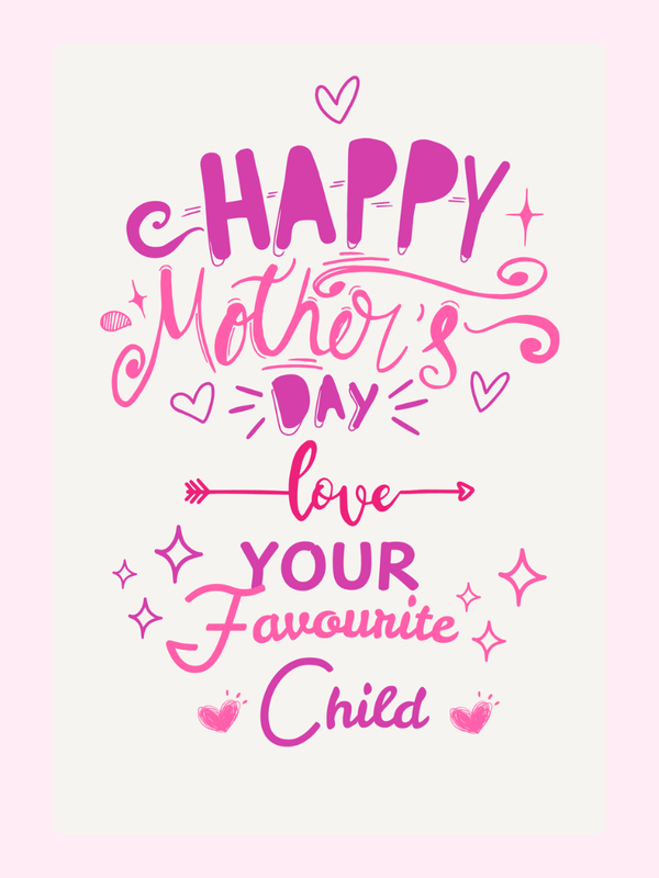 Happy Mother's Day card - love from your favorite child (7_df865ba0)