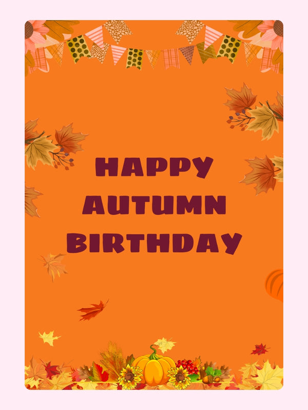 Bright orange autumn birthday design.