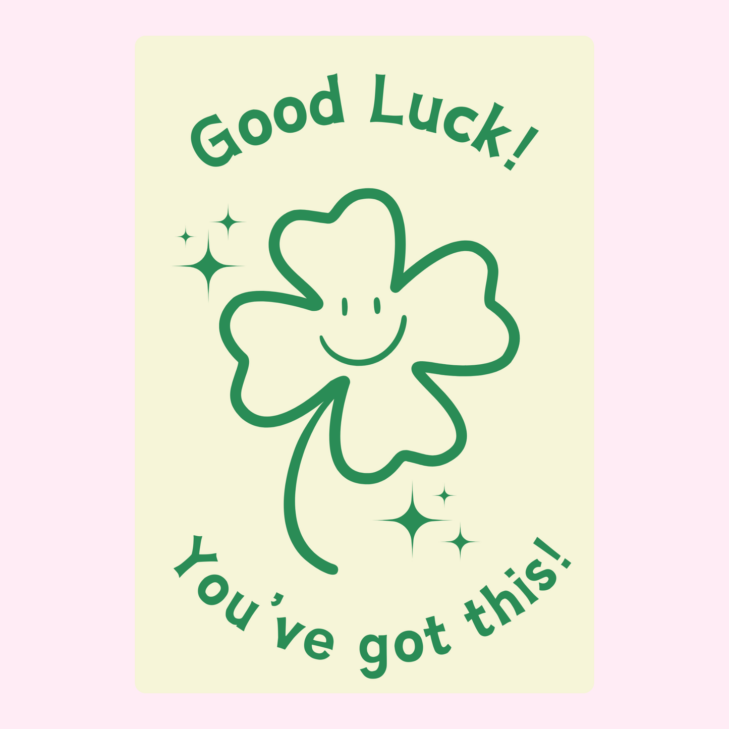 Good luck clover graphic - You've got this!