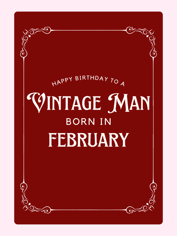 Vintage Man Born In February Cake Card, birthday