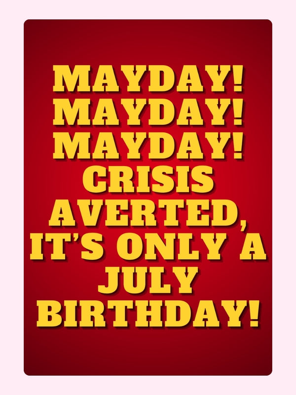 Mayday It’s Birthday Time Cake Card