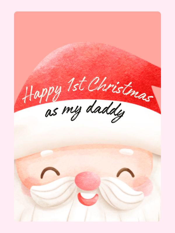 Happy 1st Christmas as my Daddy Cake Card