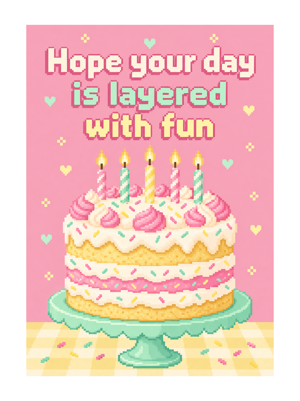 Layered With Fun Birthday cake card by MailBakes, pixel art birthday cake with message