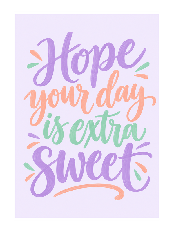 Extra Sweet Birthday cake card by MailBakes, Hand lettered Hope your day is extra sweet