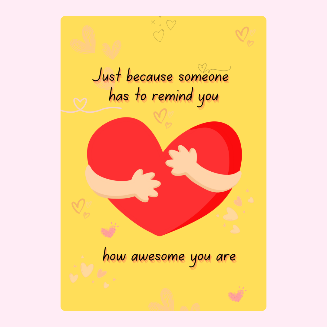 Heart hug card reminding you how awesome you are