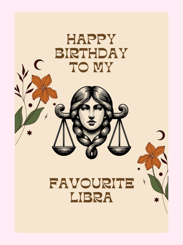 Libra design with "Happy Birthday to My Favourite Libra" text.